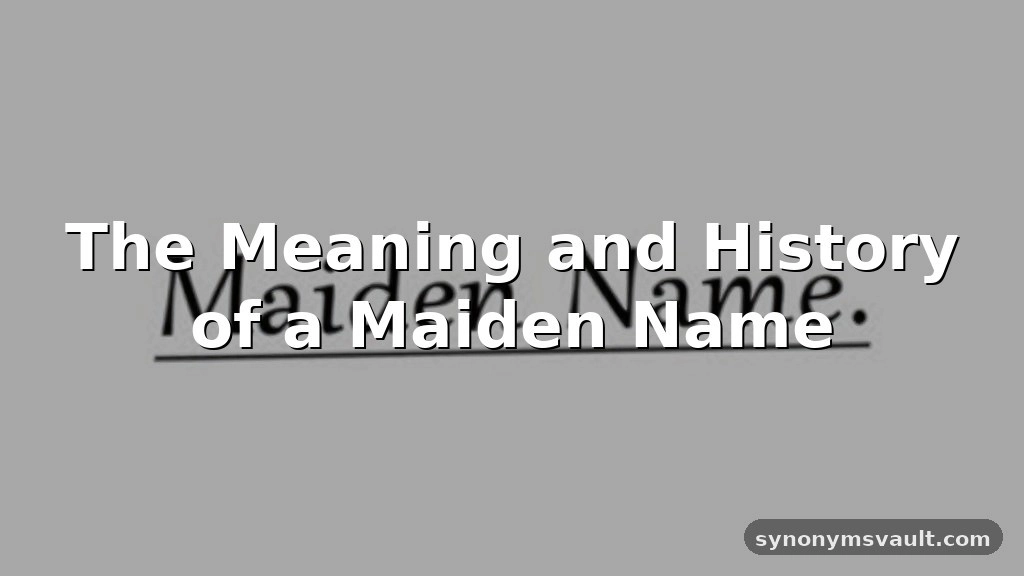 maiden name meaning