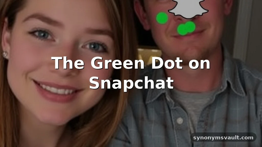 what does a green dot mean on snapchat