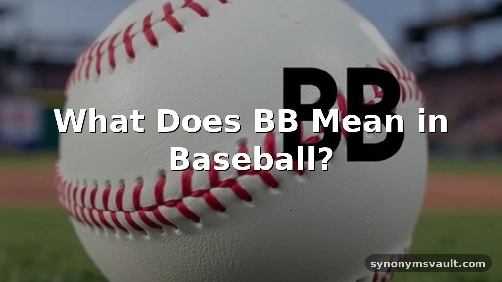 what does bb mean in baseball