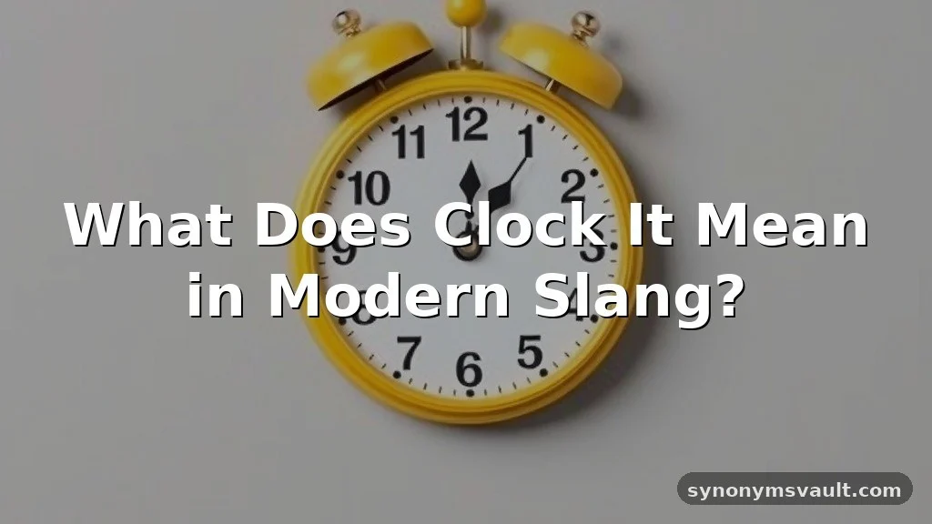 what does clock it mean
