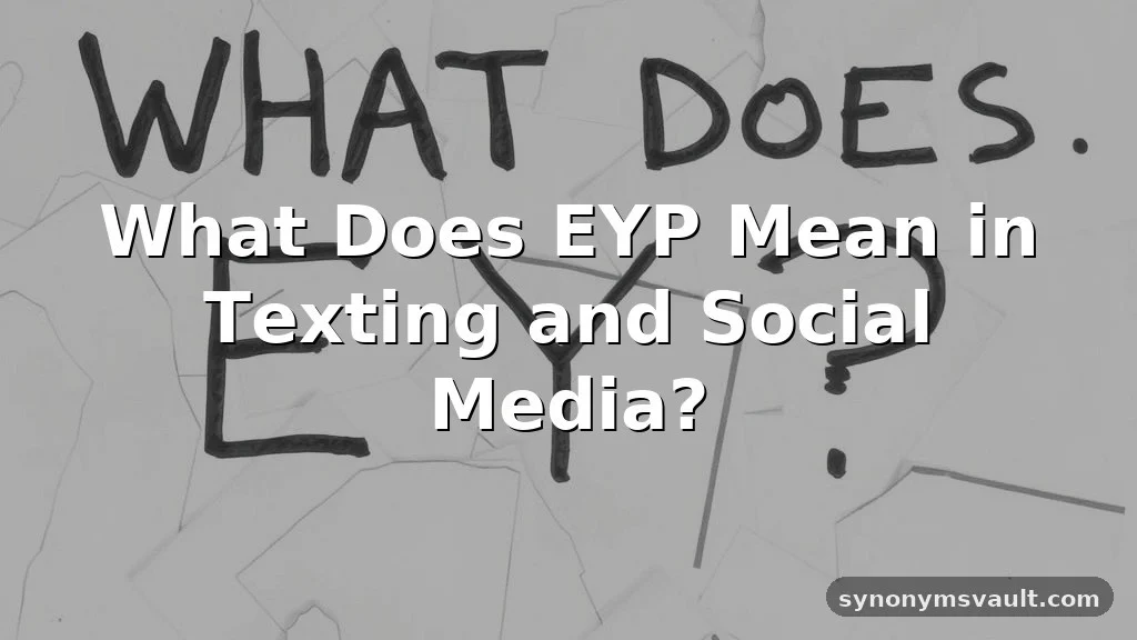 what does eyp mean