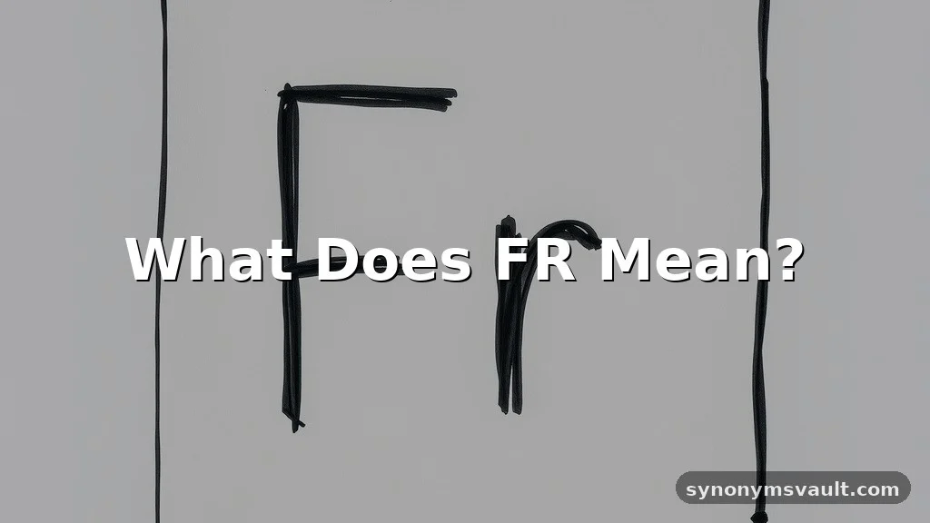 what does fr mean