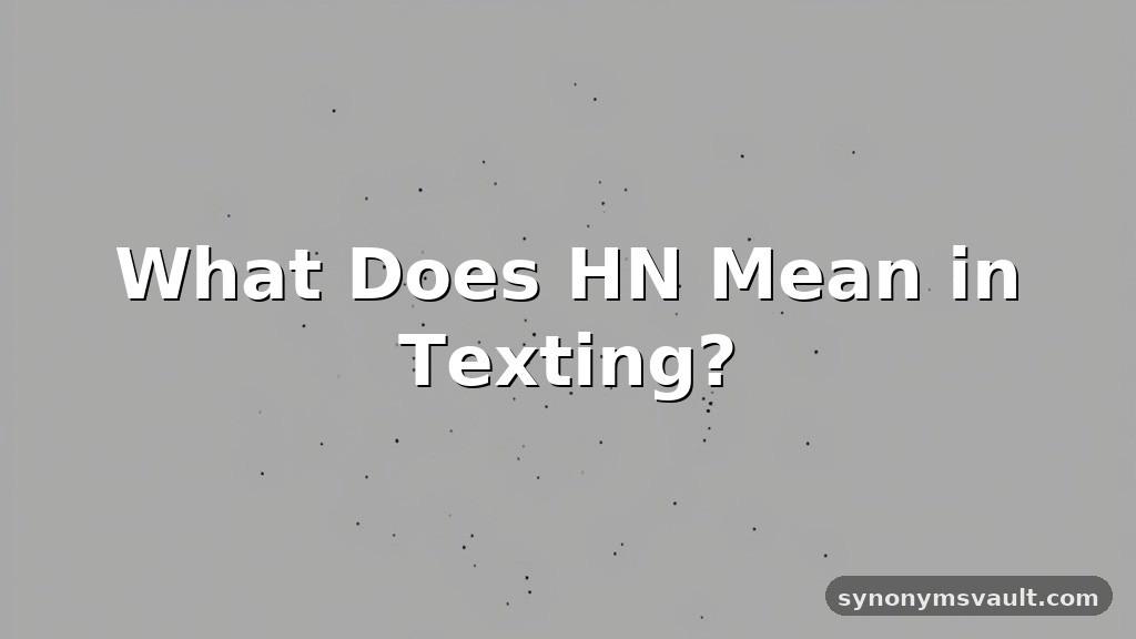 what does hn mean in text