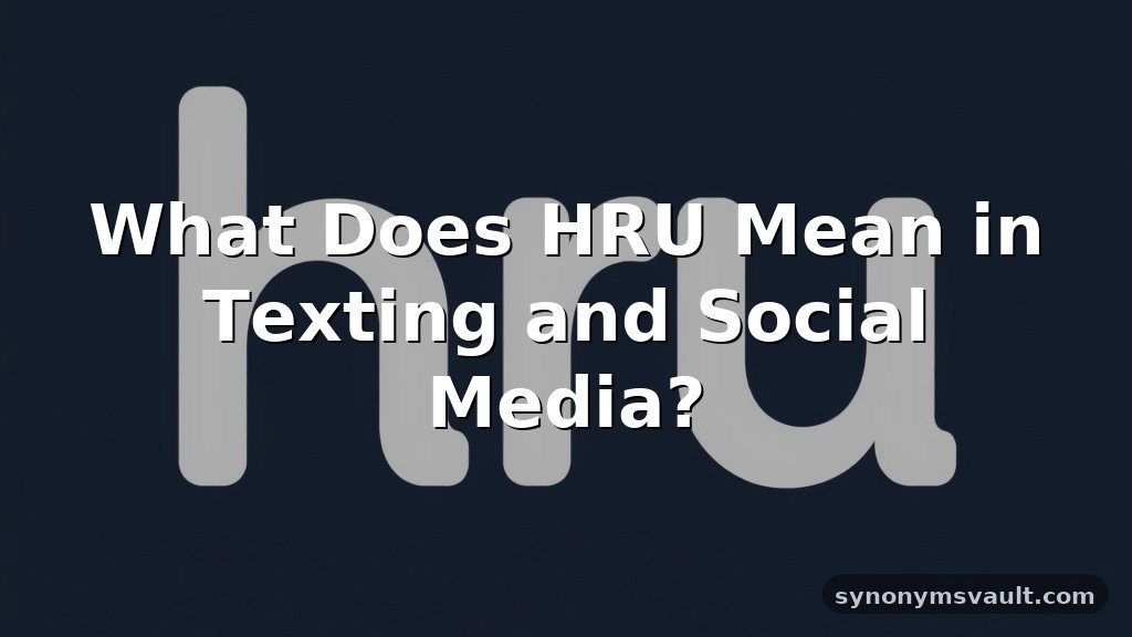what does hru mean