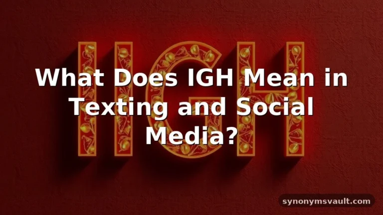what does igh mean in text
