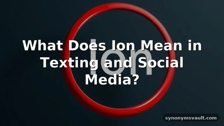 what does ion mean in text