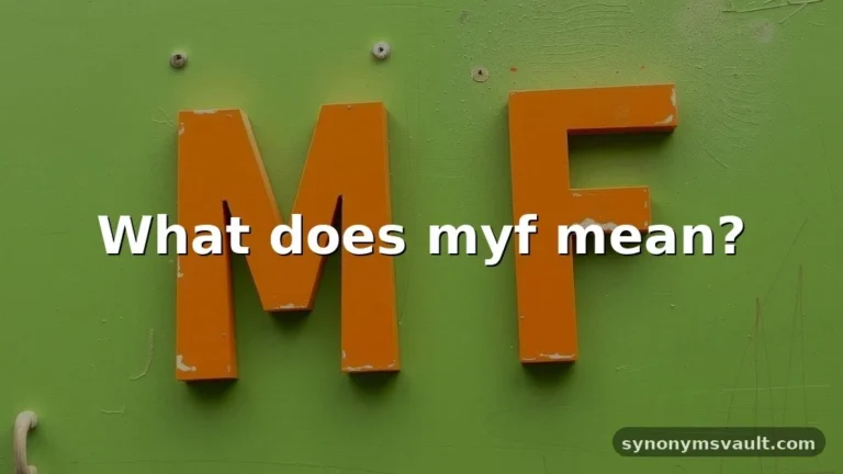 what does myf mean