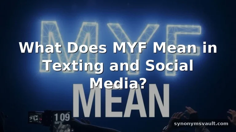what does myf mean in text