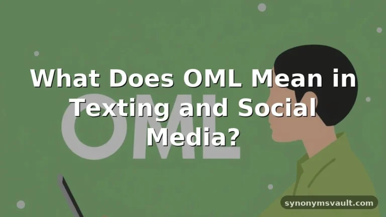 what does oml mean in text