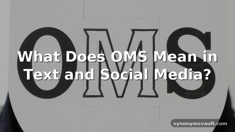 what does oms mean in text