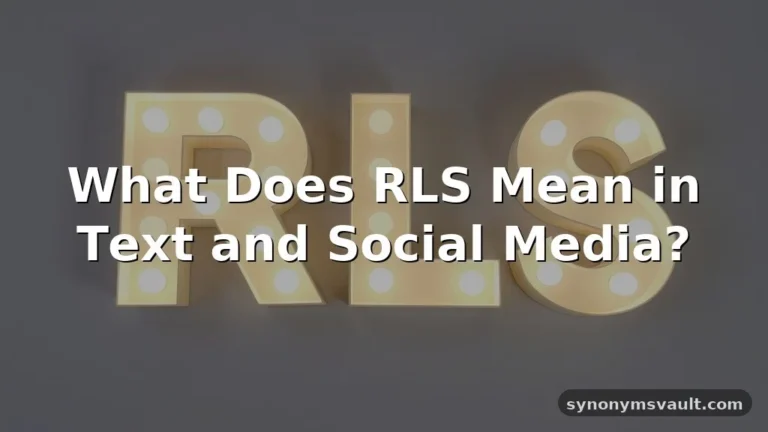 what does rls mean in text