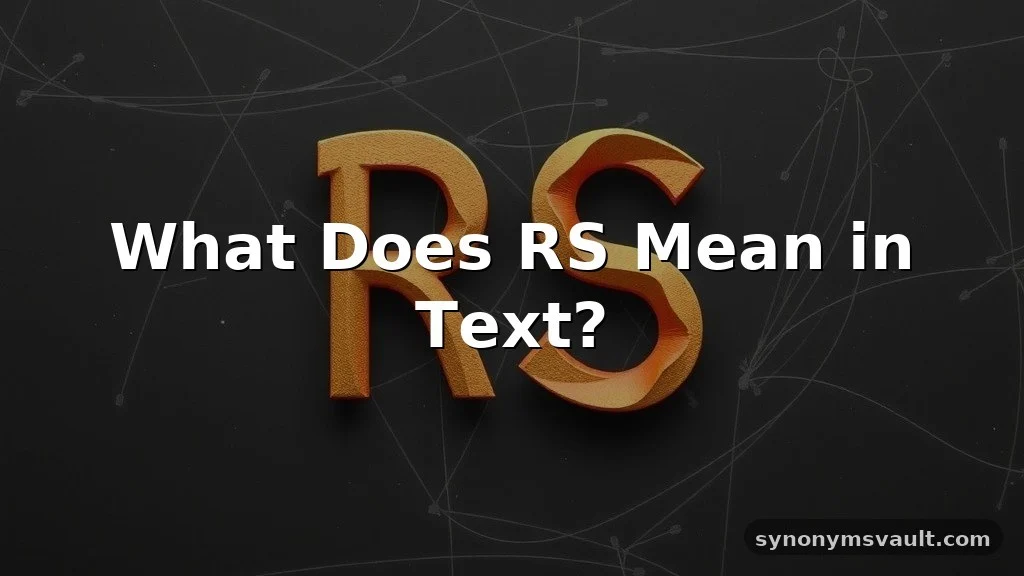 what does rs mean in text