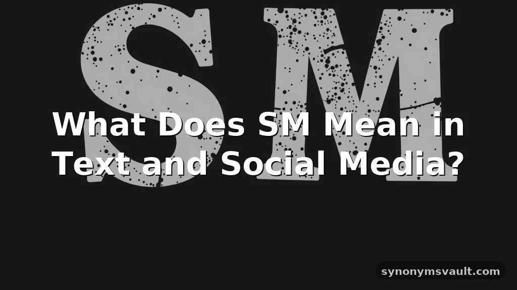 what does sm mean