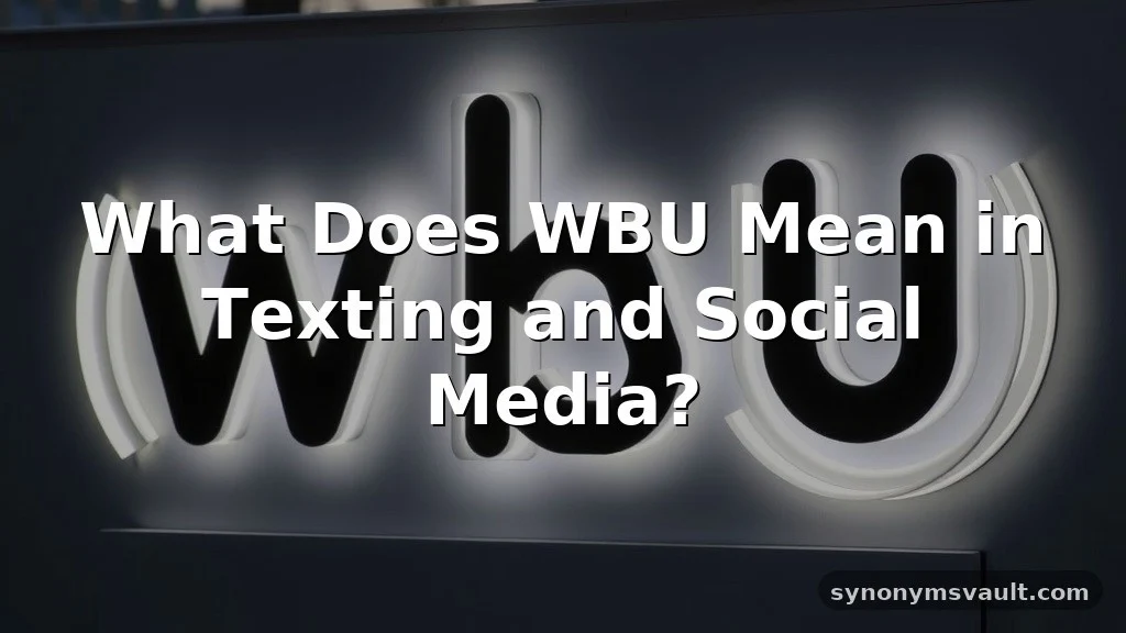 what does wbu mean