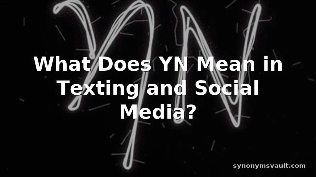 what does yn mean