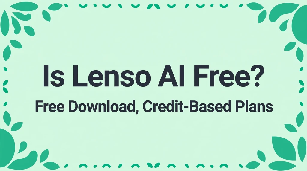 Is Lenso AI free infographic explaining the free download and credit-based subscription pricing
