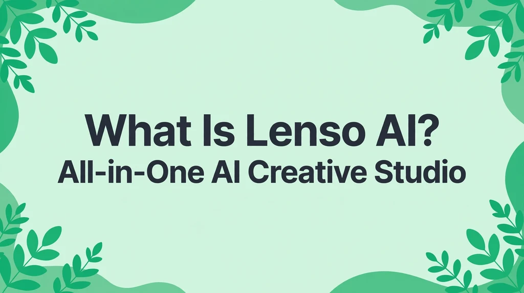 What is Lenso AI infographic describing the all-in-one AI creative studio app